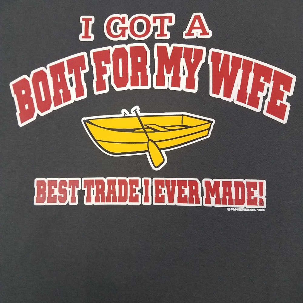 I Got A Boat For My Wife Best Trade I Ever Made Funny Hilarious Unisex T Shirt - Picture 2 of 2